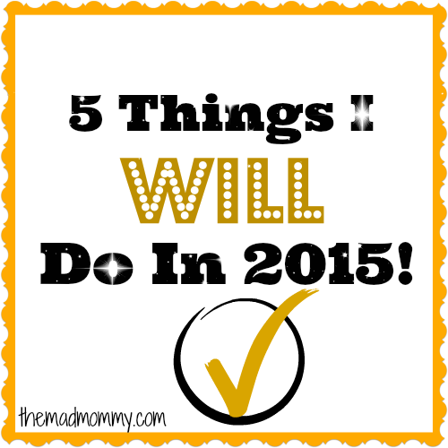 5-Things-I-Will-Do-In-2015