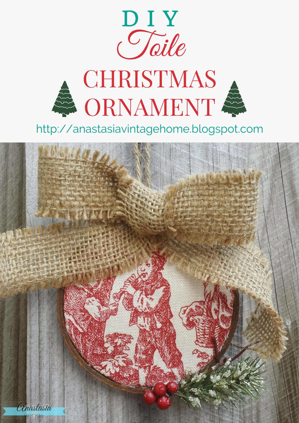 http://anastasiavintagehome.blogspot.com/2014/12/diy-toile-christmas-ornament.html