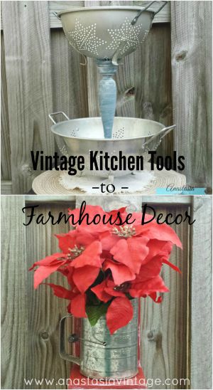  Vintage Kitchen Tools to Farmhouse Decor | Anastasia Vintage